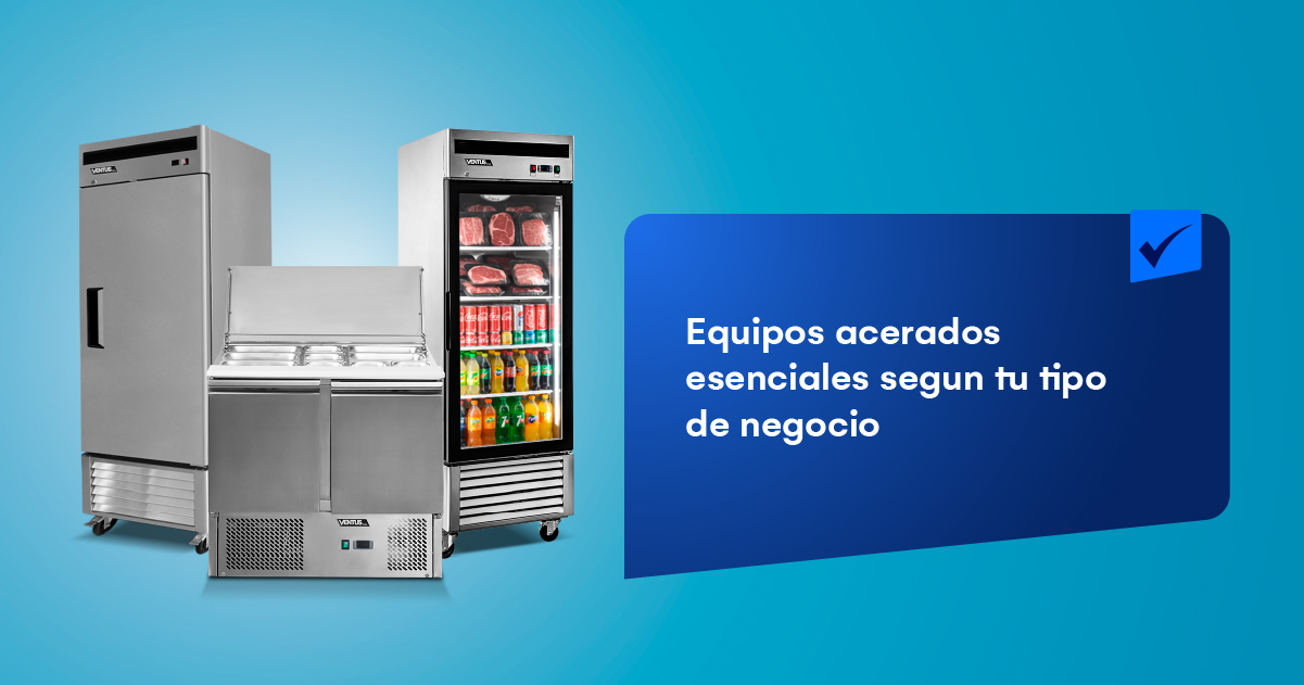 Equipos acerados esenciales segun tu tipo de negocio