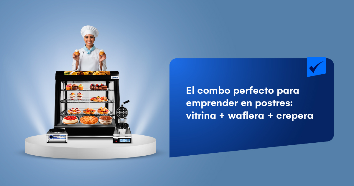 El combo perfecto para emprender en postres: vitrina + waflera + crepera